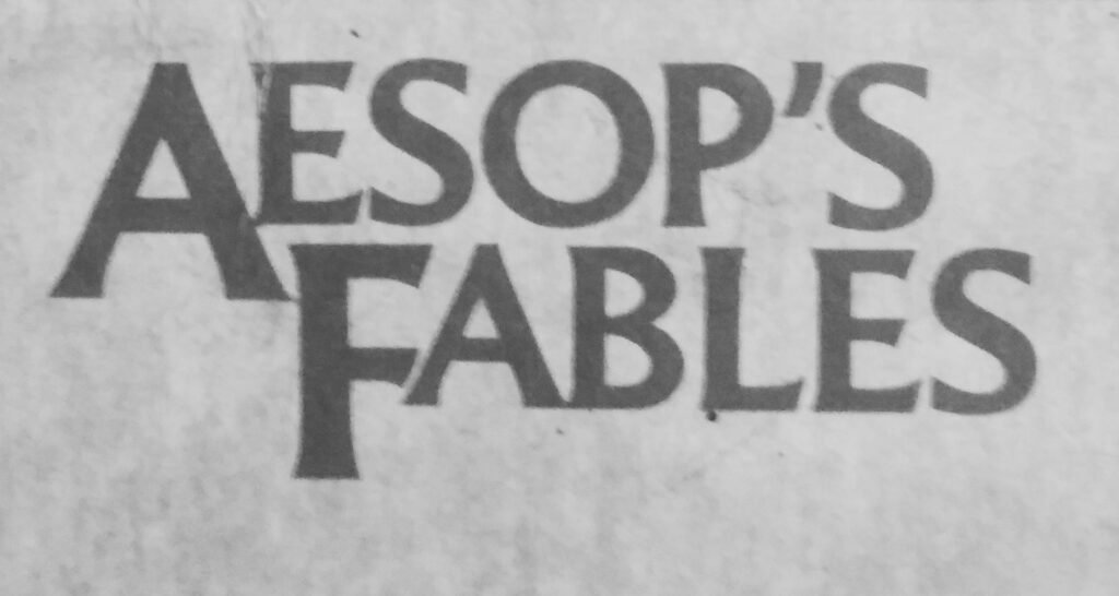 Aesop was a Greek slave who is renowned for his beast tales, popularly known as Aesop's Fables.