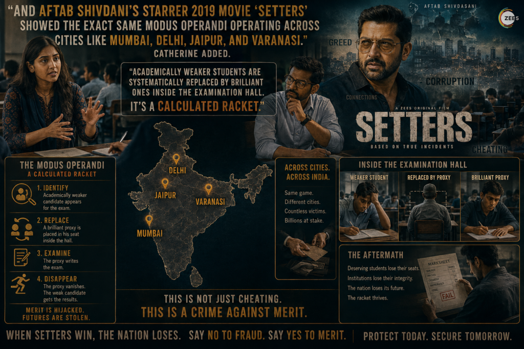 "And Setters showed the exact same modus operandi operating across cities like Mumbai, Delhi, Jaipur, and Varanasi," Catherine added. "Academically weaker students are systematically replaced by brilliant ones inside the examination hall. It's a calculated racket." Rehana, ever the pragmatist, leaned forward. “Sir, these are just movies. But what you are saying means this is actually happening in our cities, in our neighborhoods.”